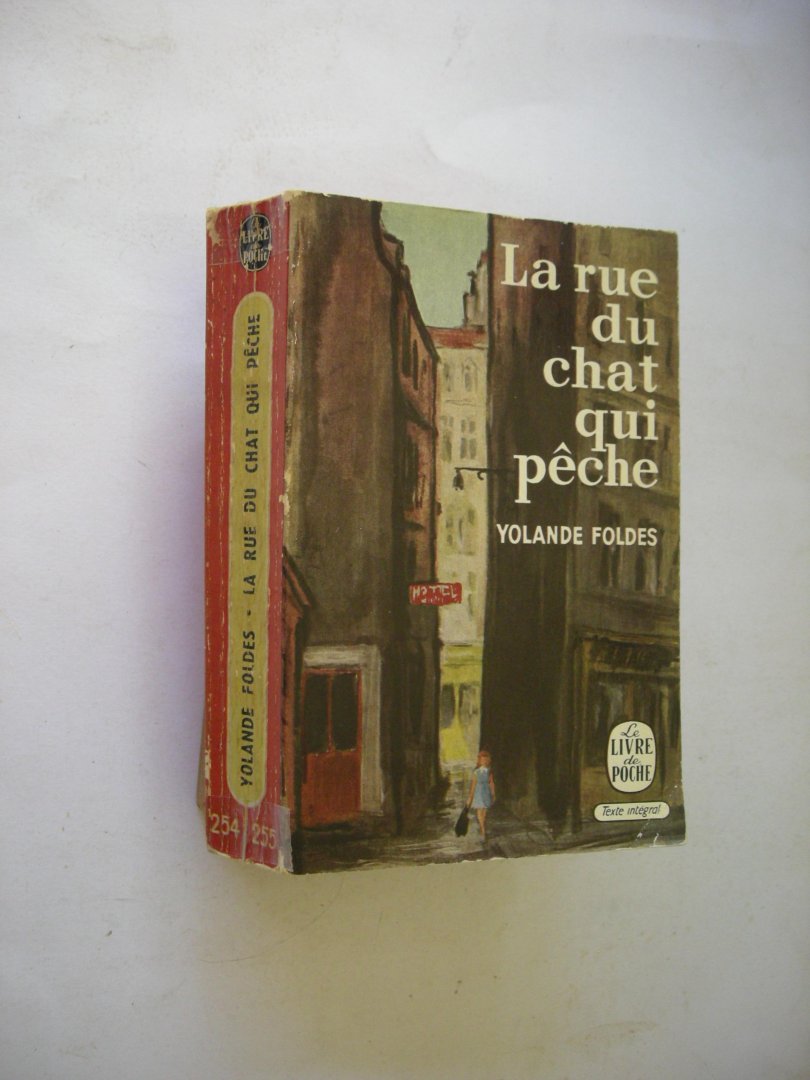 Foldes, Yolande / version francaise de Denise van Moppes - La rue du chat qui peche