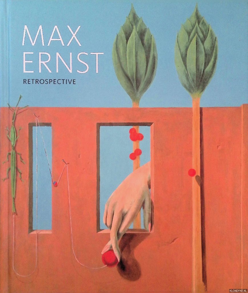 Spies, Werner & Julia Drost - Max Ernst: Retrospective
