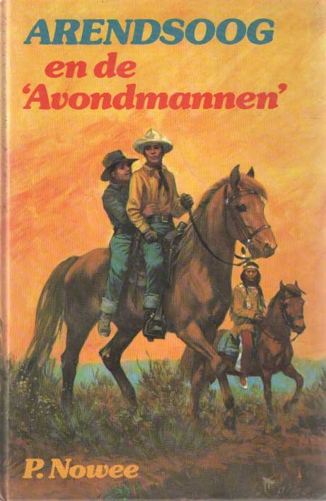 Nowee, P. - Arendsoog en de avondmannen