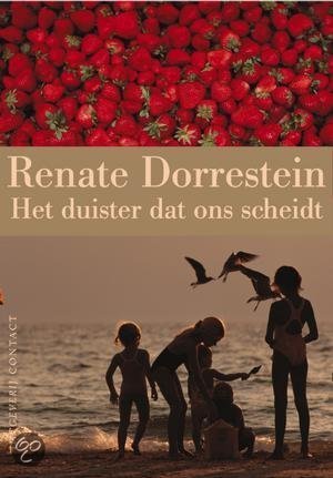 Dorrestein, Renate - Het duister dat ons scheidt