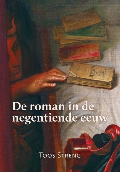 STRENG, TOOS. - De roman in de negentiende eeuw.