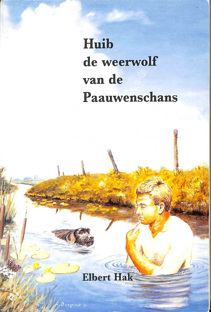 Hak, Elbert - Huib de weerwolf van de Paauwensschans.