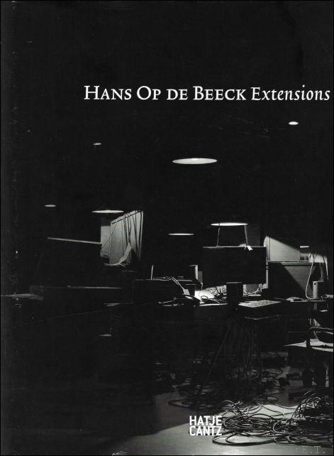 Hans Op de Beeck. - Hans Op de Beeck. Extensions.