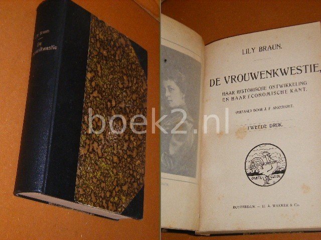 Braun, Lily - De Vrouwenkwestie, haar historische Ontwikkeling en haar economische Kant.