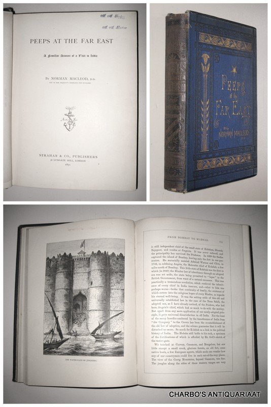 MACLEOD, N., - Peeps at the Far East: A familiar account of a visit to India.
