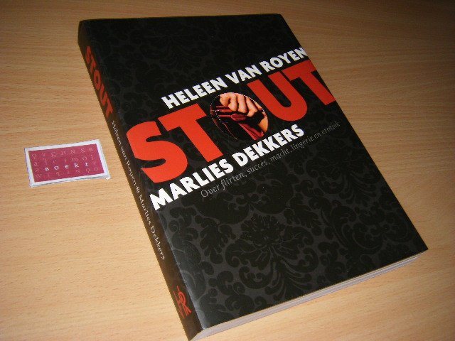 Heleen van Royen en Marlies Dekkers - STOUT