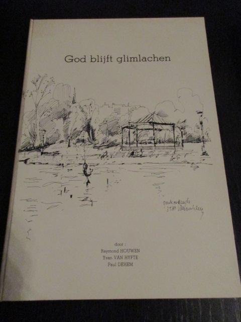 Houwen, Van Hyfte, Dehem - God blijft glimlachen. Honderdjarige geschiedenis van de Koninklijke Sint-Jozefsparochie te Oostende. 1889-1989