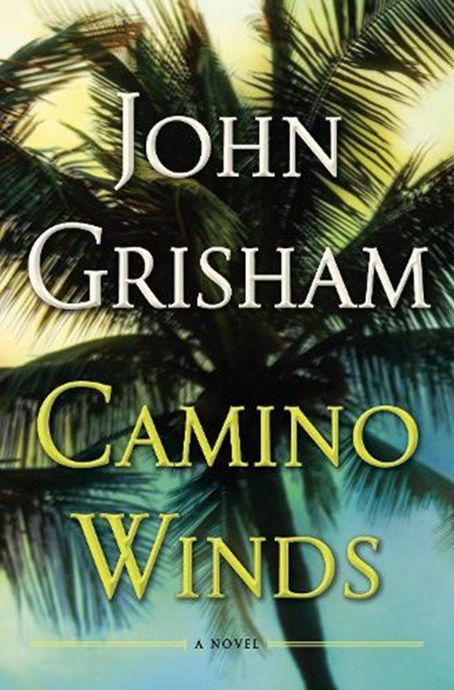 John Grisham - Camino Winds