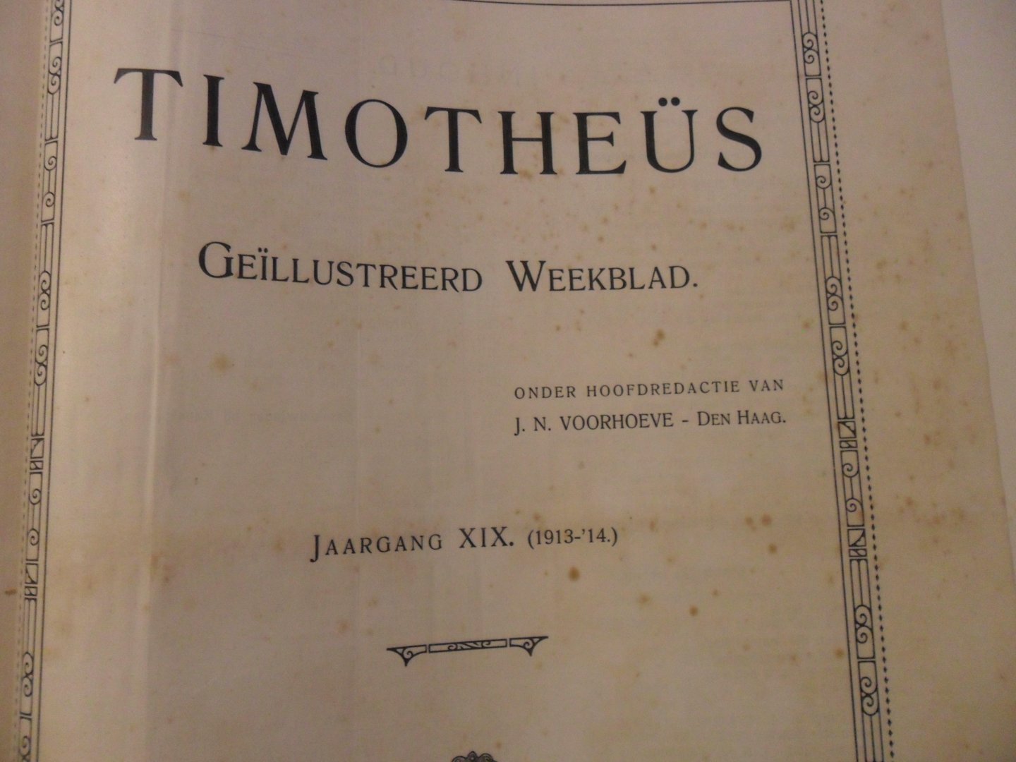 J.N. Voorhoeve Den Haag onder hoofdredactie van - Timotheus geillustreerd weekblad 1913-1914