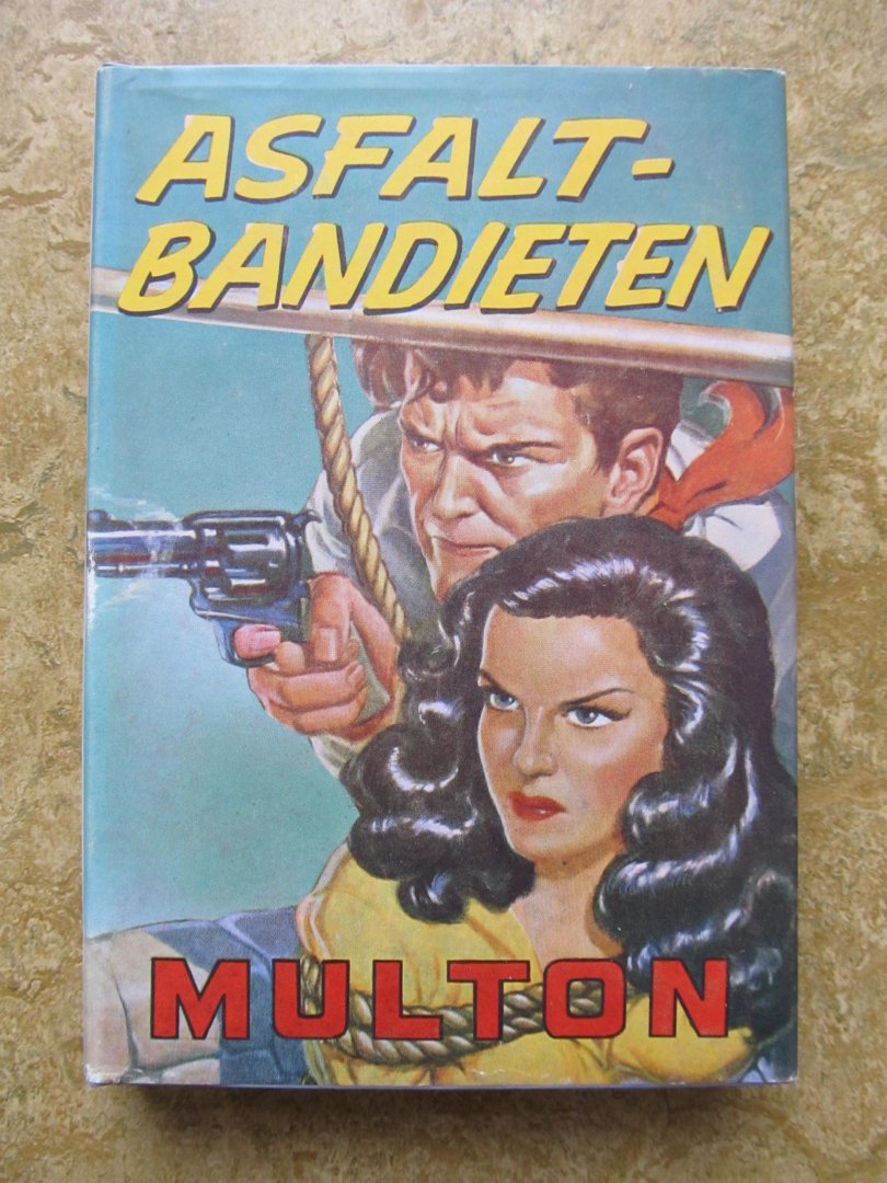 Multon, Edward - ASFALT-BANDIETEN