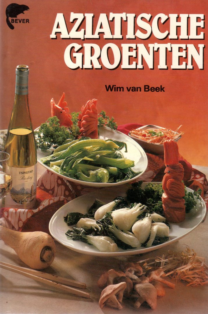 Beek, Wim van - Aziatische groenten