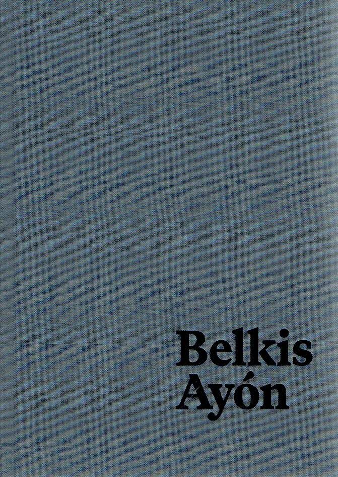 AYÓN, Belkis - NataliaZULUAGA & Gean MORENO [Ed.] - Belkis Ayón.