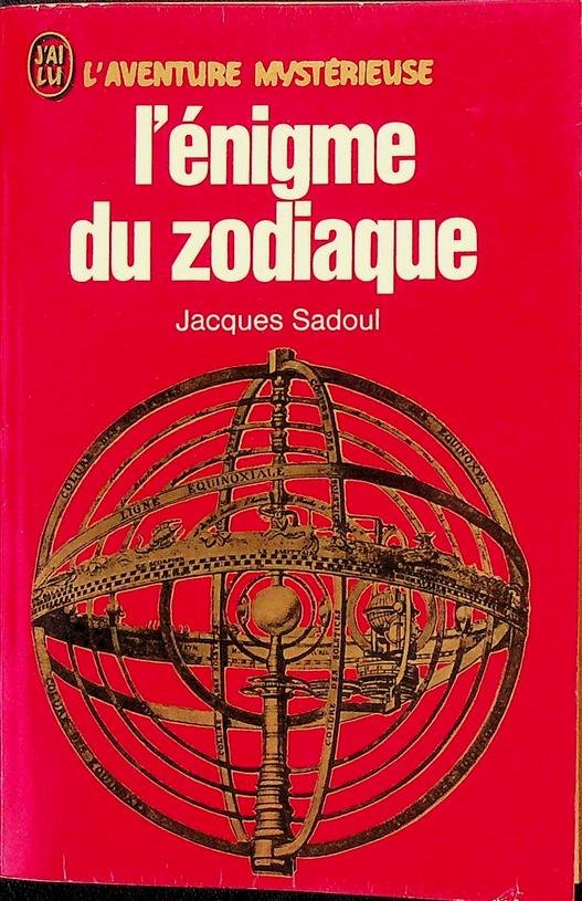 Sadoul, Jacques - L'Énigme du zodiaque