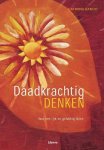 Rando, Caterina - Daadkrachtig denken; Voor een rijk en gelukkig leven