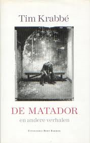 Krabbé, Tim - De matador en andere verhalen
