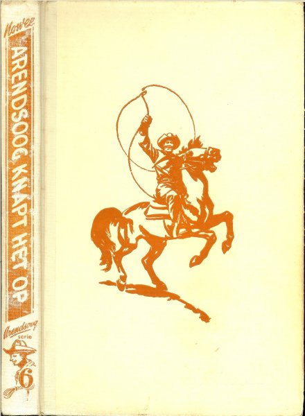 Nowee, J .. Illustratries zijn van Piet Broos en Omslag van J. Huizinga - Arendsoog, Deel 6. Arendsoog knapt het op