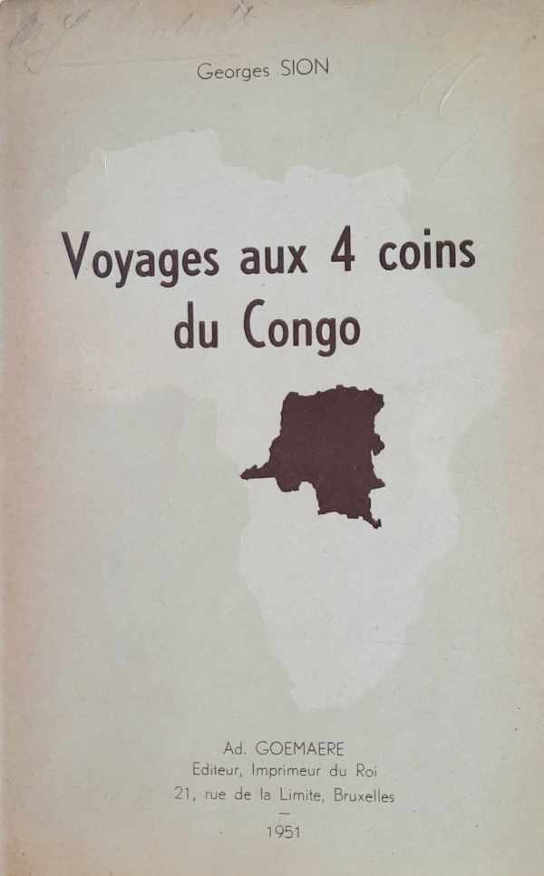 SION Georges - Voyages aux 4 coins du Congo