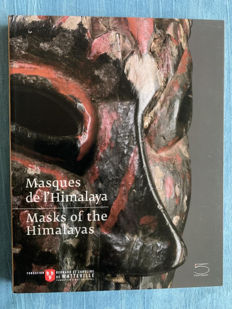 Pannier, F. - Masques de l'Himalaya - Masks of the Himalayas