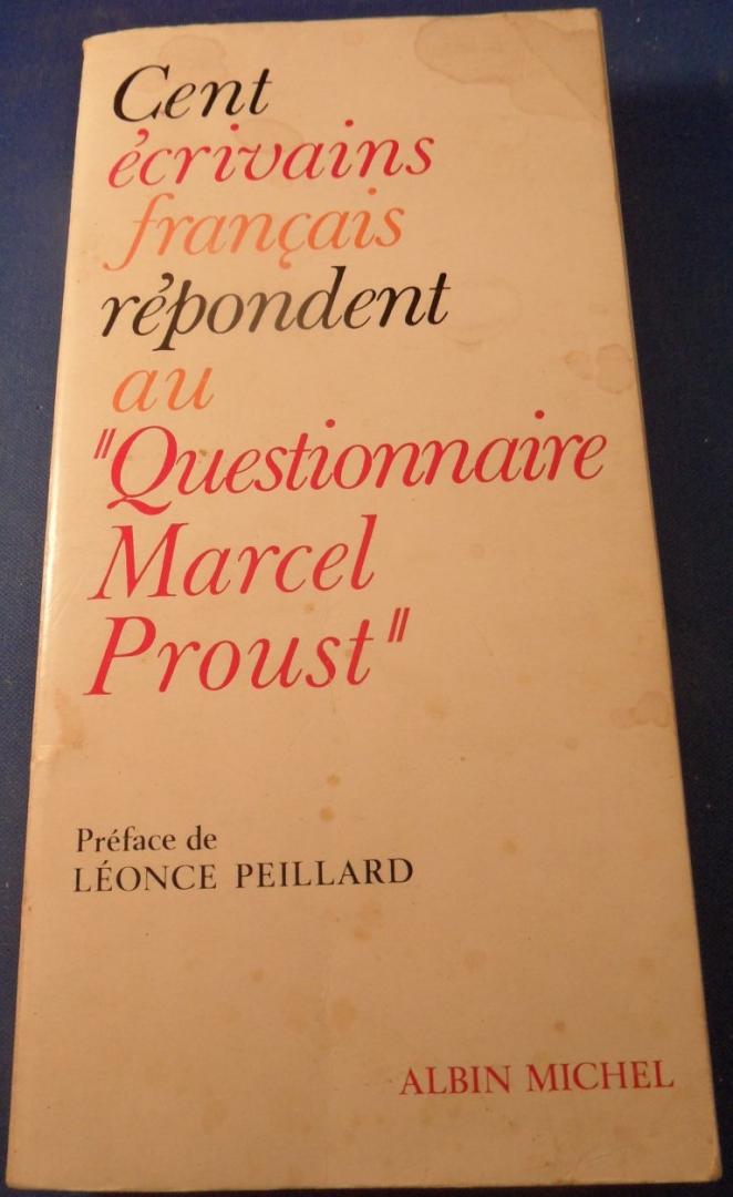 Peillard, Léonce ea - cent ecrivains francais répondent au "questionnaire Marcel Proust "