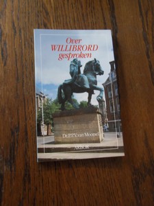 Moorsel, Dr. P.P.V. van - Over WILLIBRORD gesproken