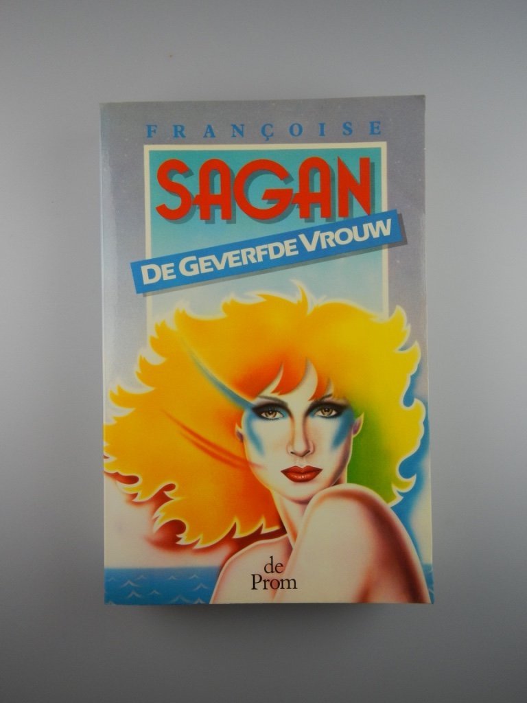 Sagan, Francoise - Geverfde vrouw