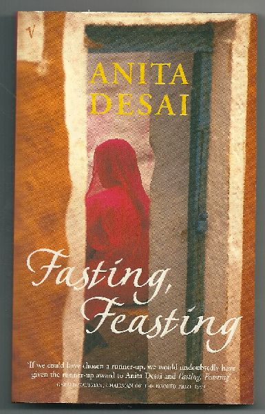 Desai, Anita - Fasting, feasting