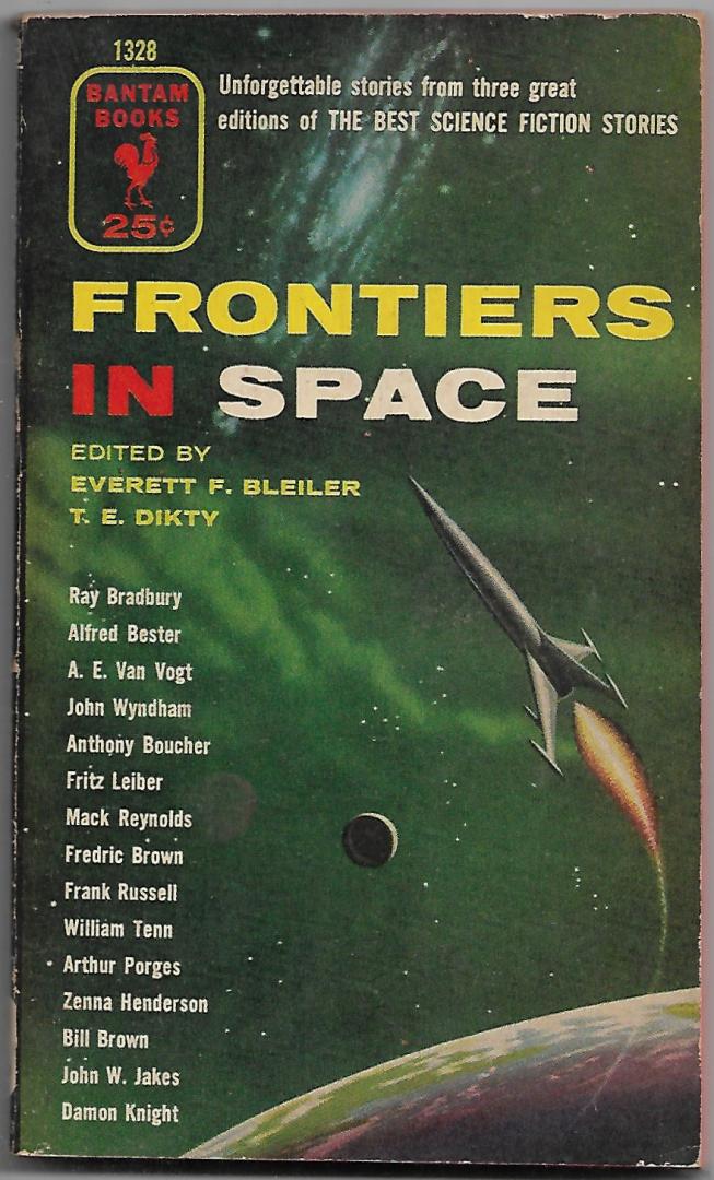 Bradbury, Ray Boucher, Anthony Wyndham Leiber a.o  Editors T.E Dikty  Everett F Bleiber - Frontiers in space