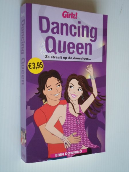 Downing, Erin - Dancing Queen, Ze straalt op de dansvloer