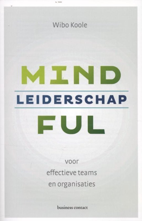 Koole, Wibo - Mindful leiderschap