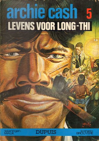 Malik/ J.M. Brouyere - Archie Cash nr. 05 , Levens voor Long-Thi , softcover, goede staat