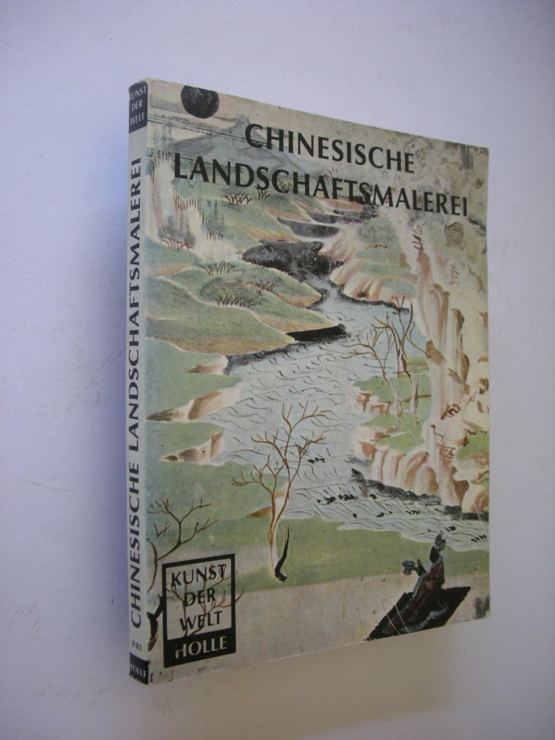 Silva, Anil de / Voelker, L., ubers.aus dem Englischen - Chinesische Landschaftsmalerei. Am Beispiel der Hohlen von Tun-Huang