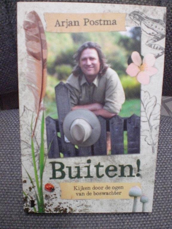 Postma, Arjan, Santvoord, Koen van - Buiten! Kijken door de ogen van de boswachter