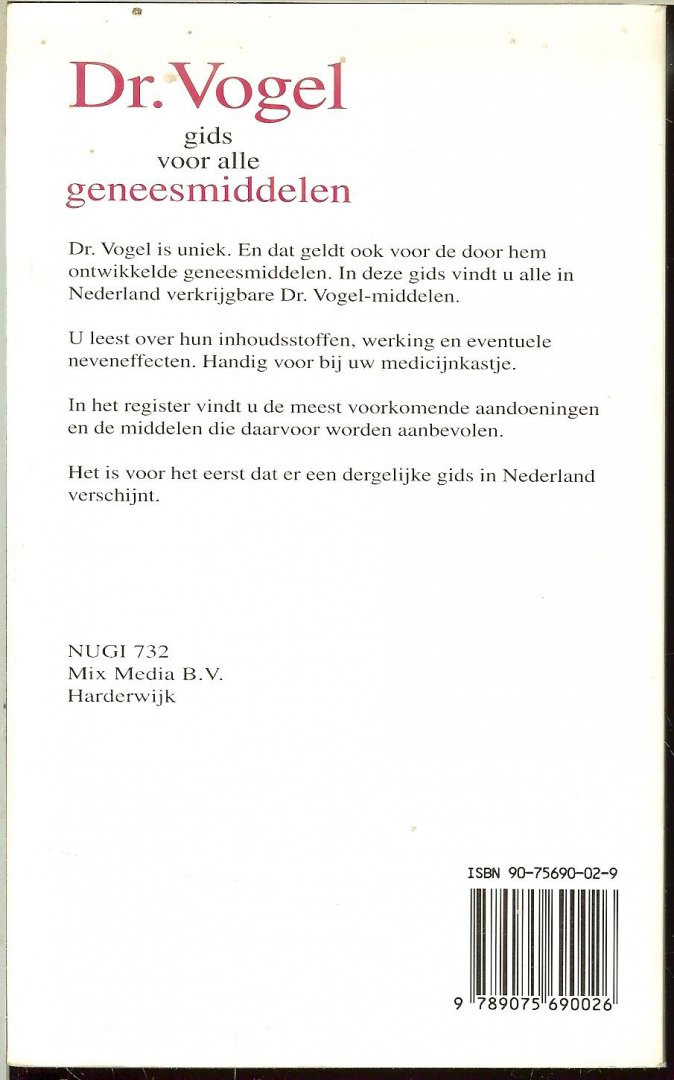 Luijendijk, H.  Illustratie omslag  Hans Stormbroek - Dr. Vogel Gids voor alle geneesmiddelen  ..  Vademecum voor thuis