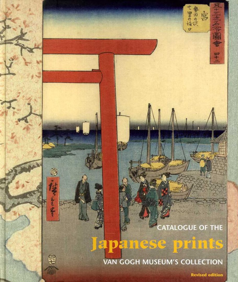 Rappard-Boon, Charlotte van, Willem van Gulik & Keiko van Bremen-Ito - Japanese Prints. Catalogue of the Van Gogh Museum's Collection.