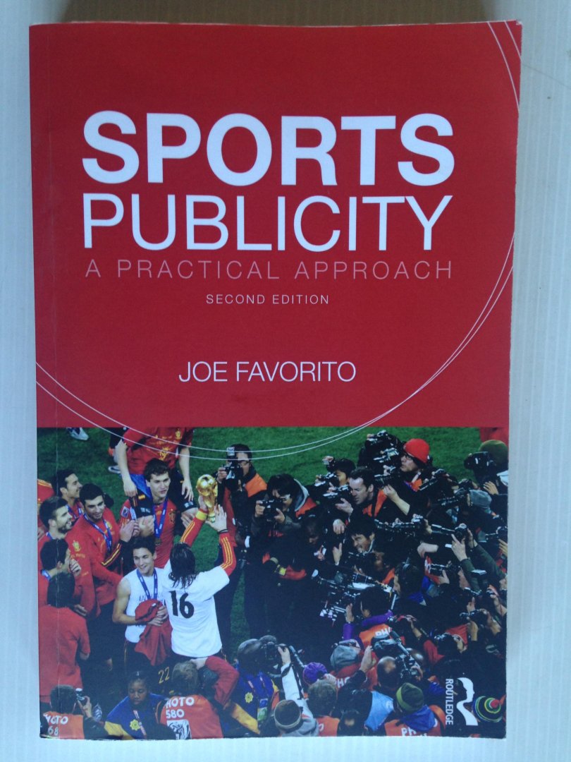 Favorito, Joe - Sports Publicity, A Practical Approach
