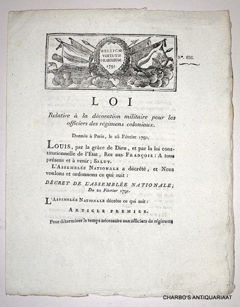 ASSEMBLEE NATIONALE, - Loi relative à la décoration militaire pour les officiers des regimens coloniaux. Donnée à Paris, le 25 Février 1791. No. 636.