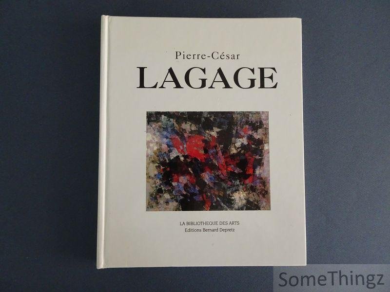Greff, Jean-Pierre. - Pierre-César Lagage 1911-1977.
