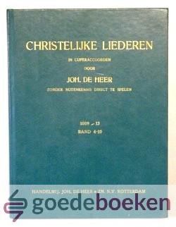 Heer, Joh. de - Christelijke liederen in cijferaccoorden, band 9 nummer 1012 --- Zonder enige notenkennis direkt te spelen. Deze bundel bevat voor liederen voor Kerst, zoals Ere zij God e.a.