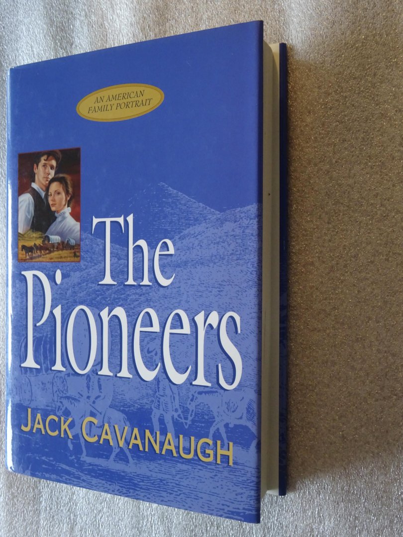 Cavanaugh, Jack - The Pioneers