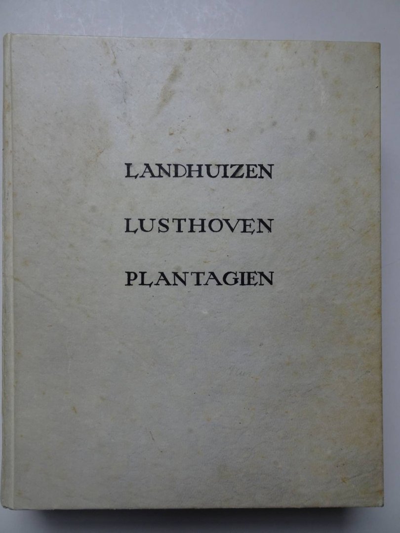 Court van der Voort, Pieter de la. - het aanleggen van pragtige en gemeene landhuizen, lusthoven, plantagien en aenklevende cieraeden. Waer by gevoegt is eene verhandeling aengaende het snoeijen en voortteelen van vrugt- en wilde boomen; inzonderheid eene nette beschryving om jae...
