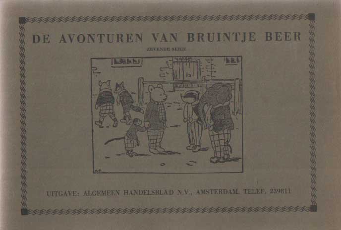  - De avonturen van Bruintje Beer. Zevende serie. 1. Bruintje Beer en Beppo, de aap. 2. Bruintje Beer en de toverfluit. 3. Bruintje Beer Bruintje Beer en de witte ridder