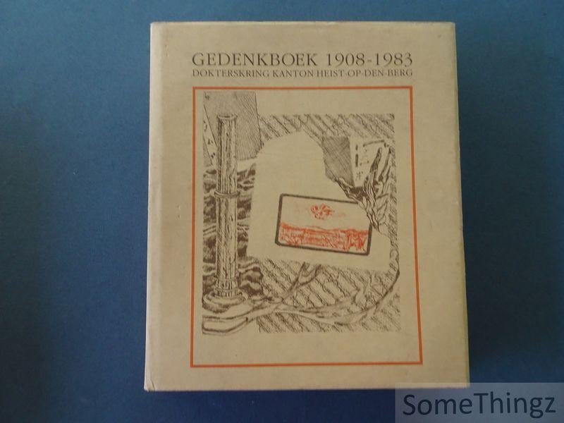 Vanparijs, Paule / Mertens, J. et al. (red.) - Gedenkboek 1908-1983. Dokterskring kanton Heist-op-den-Berg.