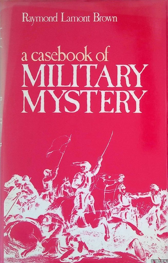 Lamont-Brown, Raymond - A Casebook of Military Mystery
