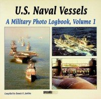 Jenkins, D.R. - U.S. Naval Vessels, a militairy photo logbook