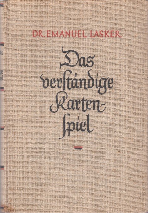 Lasker, Emanuel - Das verständige Kartenspiel.