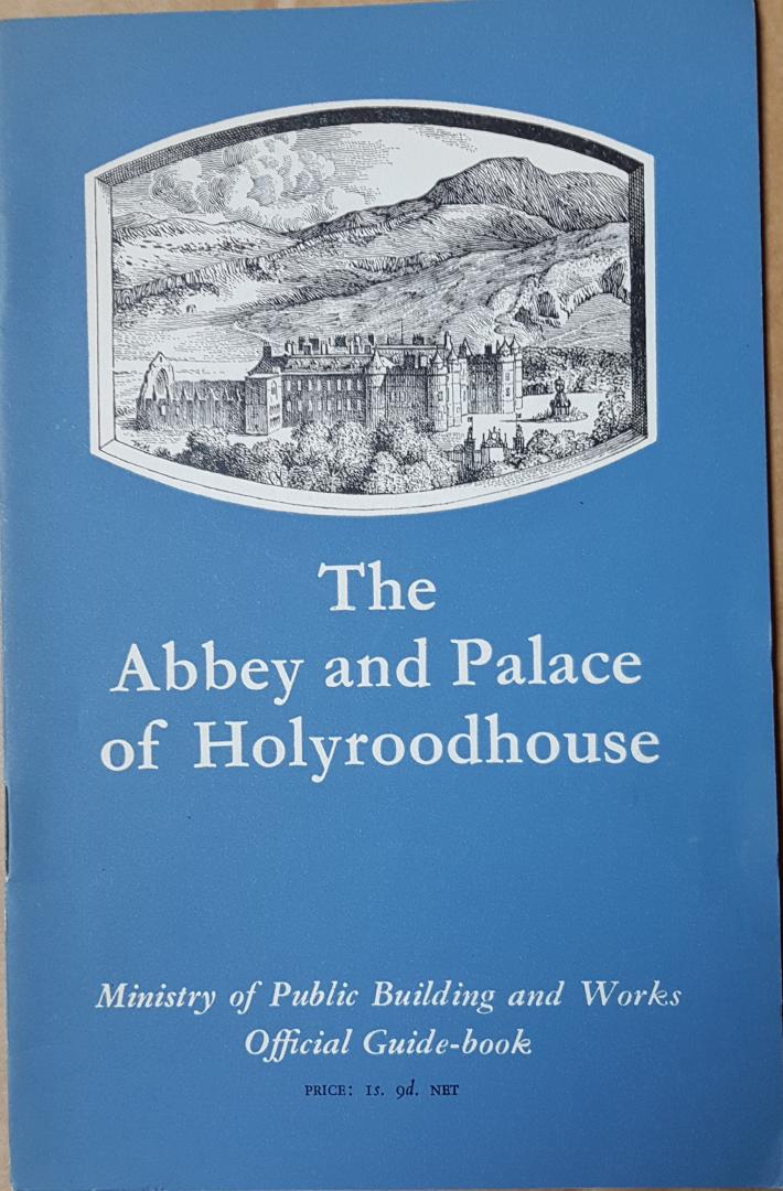 Richardson, J.S. - The Abbey and Palace of Holyroodhouse