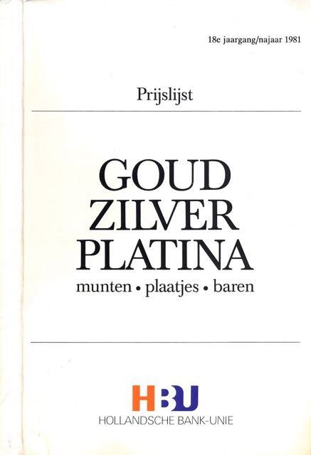 - Goud, Zilver, Platina: Munten, plaatjes, baren. Prijslijst. - Goud, Zilver, Platina: Munten, plaatjes, baren. Prijslijst.
