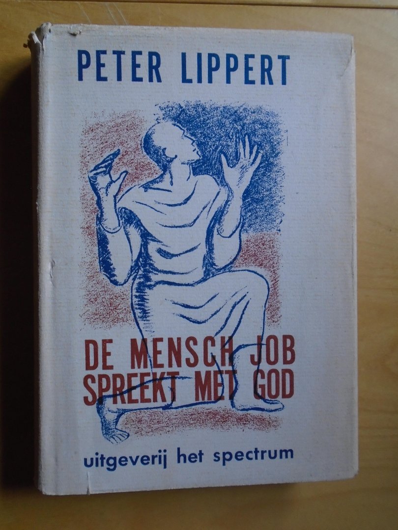 Lippert, Peter - De mensch Job spreekt met God