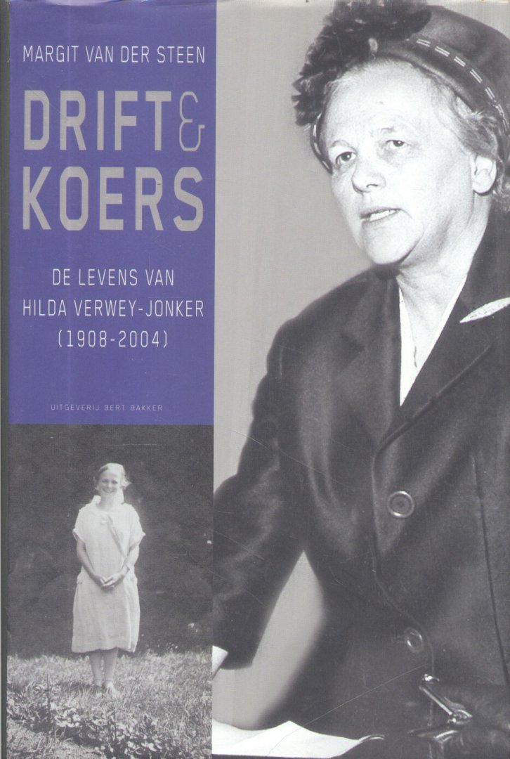 Steen, Margit van der - Drift & Koers (De levens van Hilda Verwey-Jonker 1908-2004)