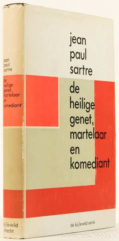 SARTRE, J.P. - De heilige Genet. Martelaar en komediant. Vertaald en bewerkt door B.J. Kouwer.
